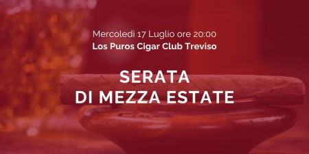 Serata di mezza estate con Los Puros Cigar Club Treviso