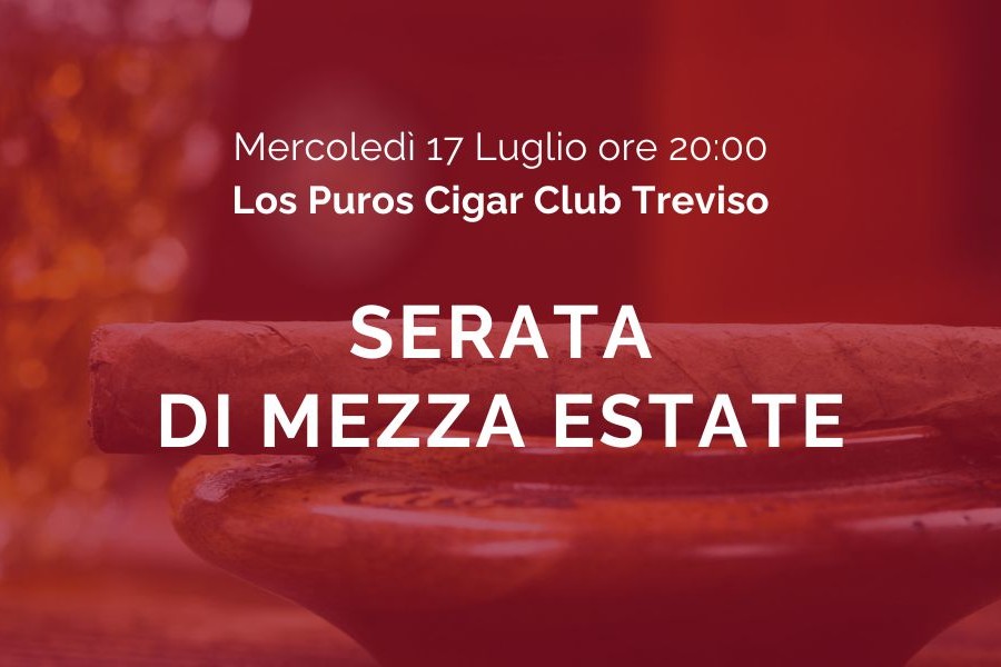 Serata di mezza estate con Los Puros Cigar Club Treviso